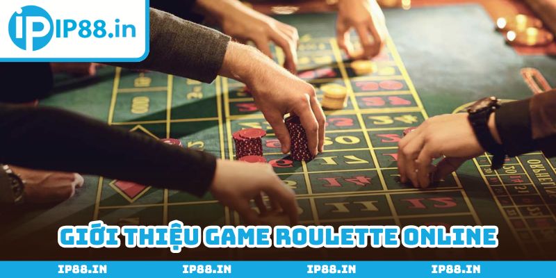 Roulette online trở thành game giải trí hấp dẫn hàng đầu thế giới
