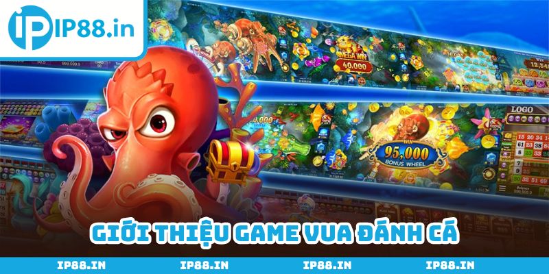 Game vua đánh cá online được đánh giá cao về mọi mặt